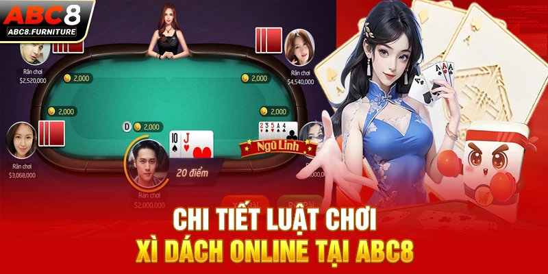 Chi tiết luật chơi Xì dách online tại ABC8 Chi tiết luật chơi Xì dách online tại ABC8
